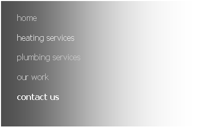 Text Box: homeheating servicesplumbing servicesour workcontact us